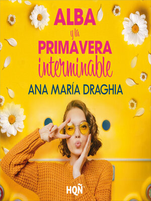 cover image of Alba y la primavera interminable